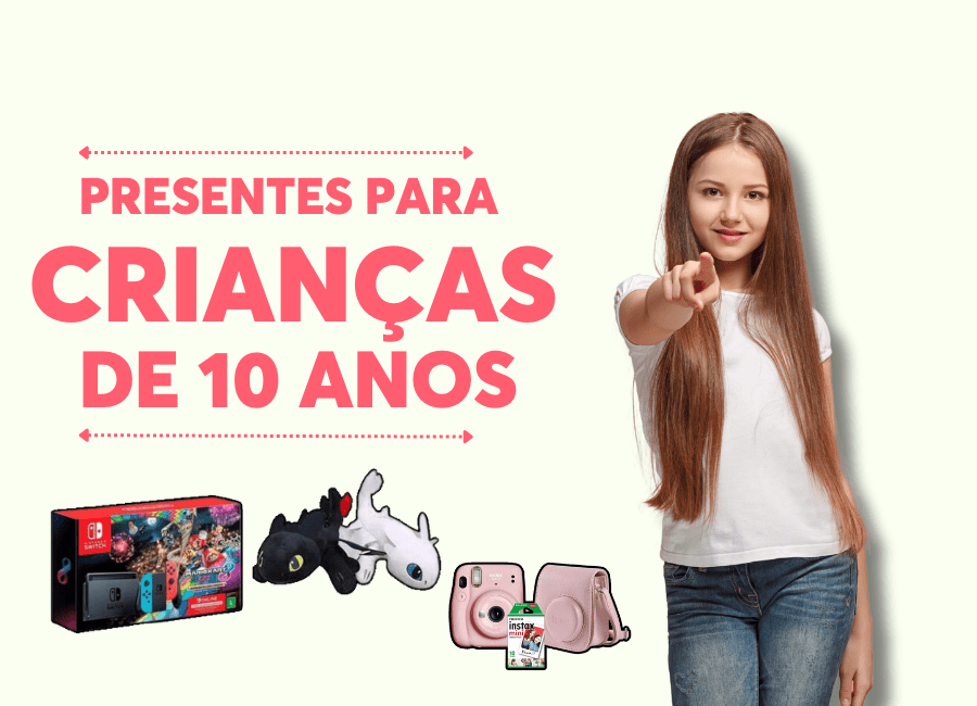 presentes para crianças de 10 anos