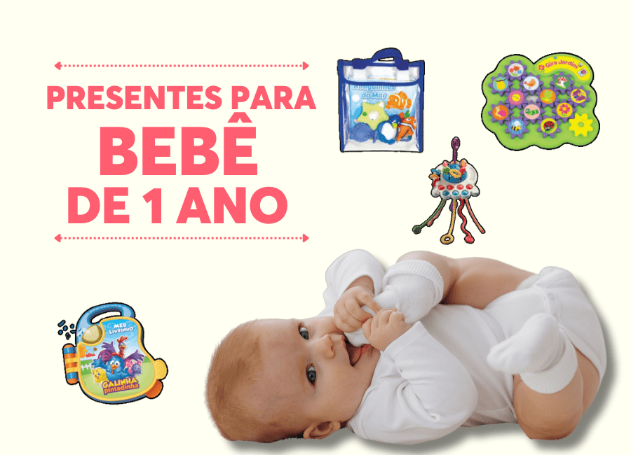 presentes para bebê de 1 ano