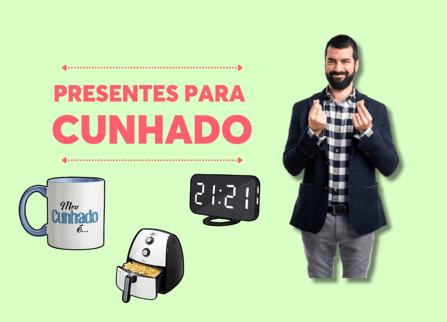presentes para cunhado