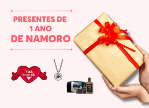 presentes de 1 ano de namoro