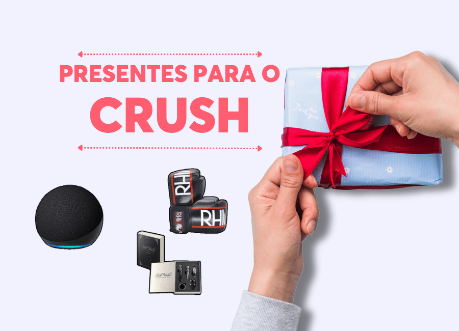 presentes para o crush