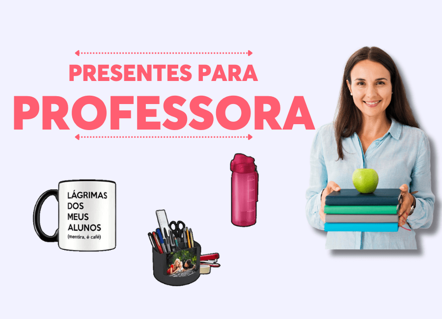 presentes para professoras