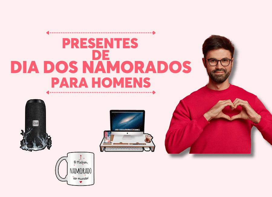 PresentesdeDiadosNamoradosparaHomens