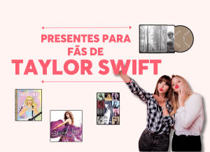 PresentesparaFãsdeTaylorSwift