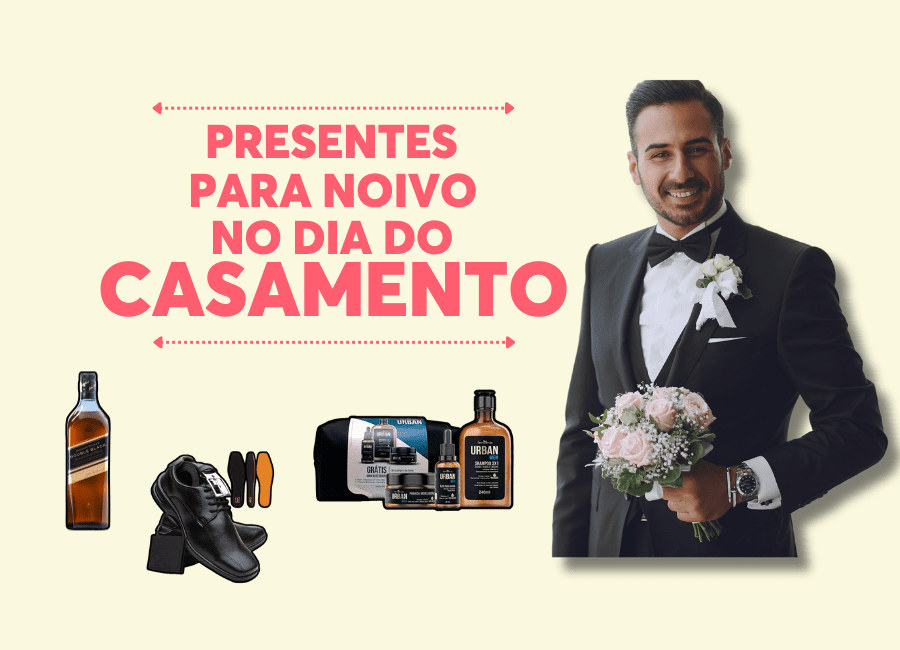 PresentesparaNoivonoDiadoCasamento