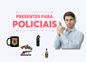 presentes para policiais