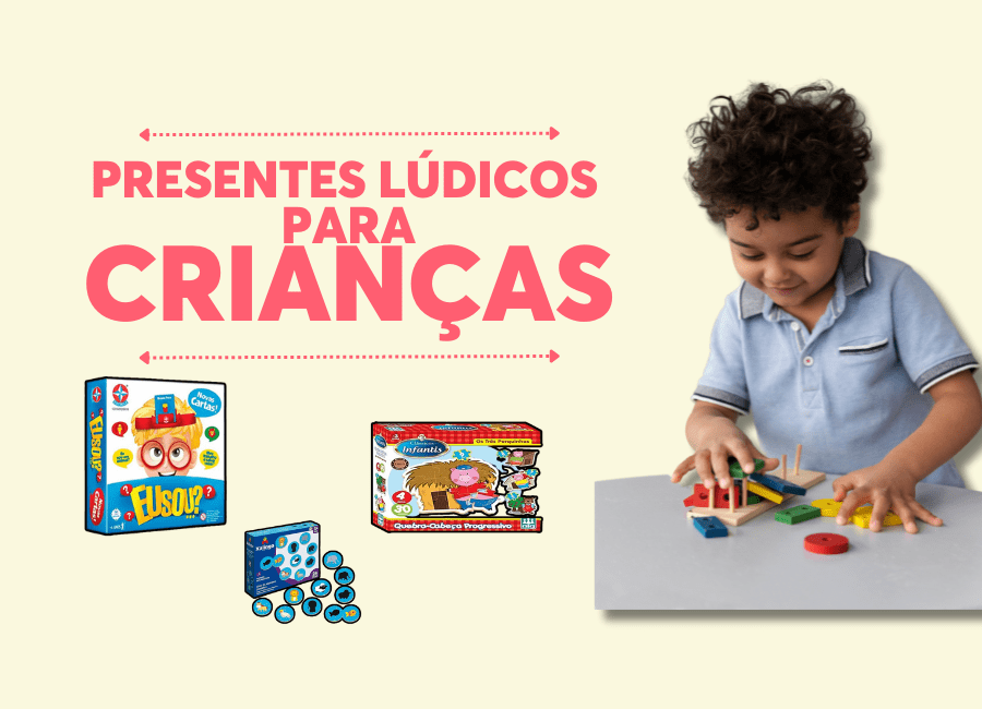 PresentesLúdicosparaCrianças