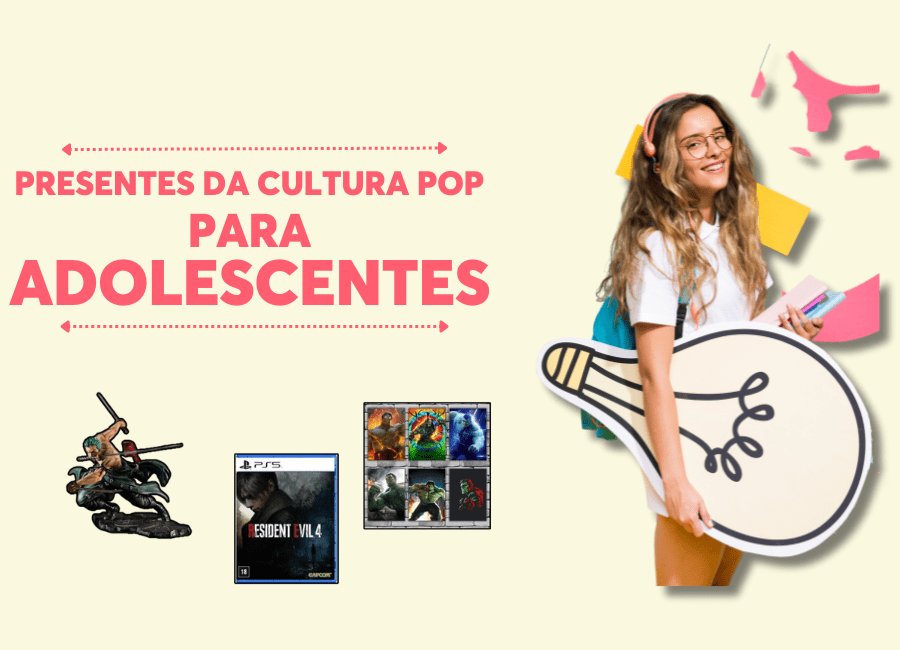 PresentesdaCulturaPopparaAdolescentes